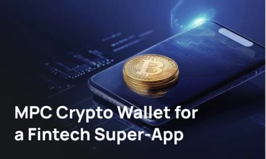 MPC Crypto Wallet for
a Fintech Super-App